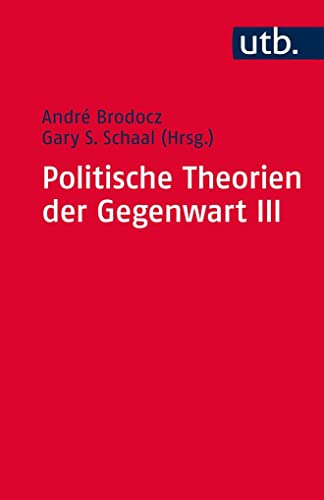 Politische Theorien der Gegenwart 3 : Eine Einführung - André Brodocz