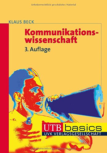 Stock image for Kommunikationswissenschaft. UTB basics for sale by medimops
