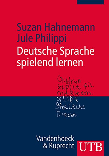 Beispielbild fr Deutsche Sprache spielend lernen. zum Verkauf von SKULIMA Wiss. Versandbuchhandlung