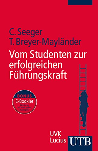 Stock image for Vom Studenten zur erfolgreichen Fhrungskraft for sale by medimops
