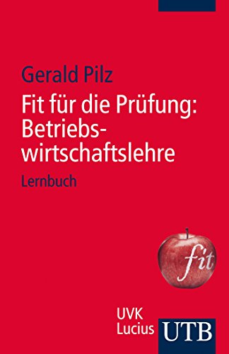 Beispielbild fr Fit fr die Prfung: Betriebswirtschaftslehre: Lernbuch zum Verkauf von medimops