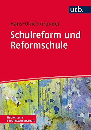 9783825241810: Schulreform und Reformschule