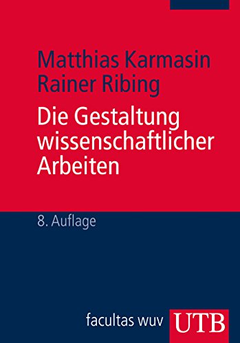 Beispielbild fr Die Gestaltung wissenschaftlicher Arbeiten: Ein Leitfaden fr Seminararbeiten, Bachelor-, Master- und Magisterarbeiten sowie Dissertationen zum Verkauf von Antiquariat Nam, UstId: DE164665634