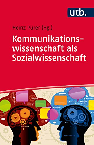 Beispielbild fr Kommunikationswissenschaft als Sozialwissenschaft zum Verkauf von PRIMOBUCH