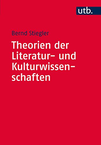 Beispielbild fr Theorien der Literatur- und Kulturwissenschaften: Eine Einfhrung zum Verkauf von medimops