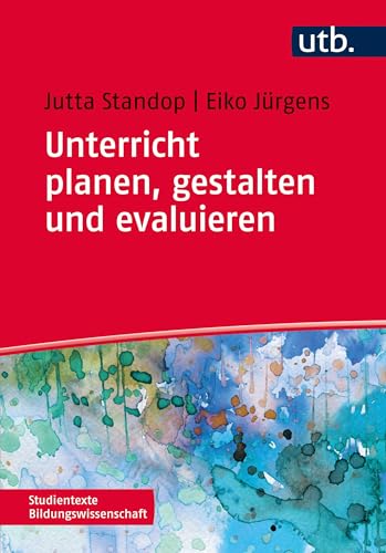 9783825243364: Unterricht planen, gestalten und evaluieren: 4336