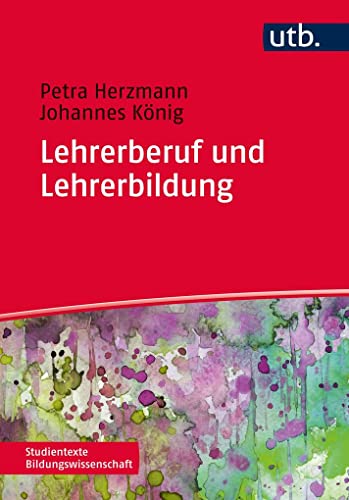 9783825243371: Lehrerberuf und Lehrerbildung