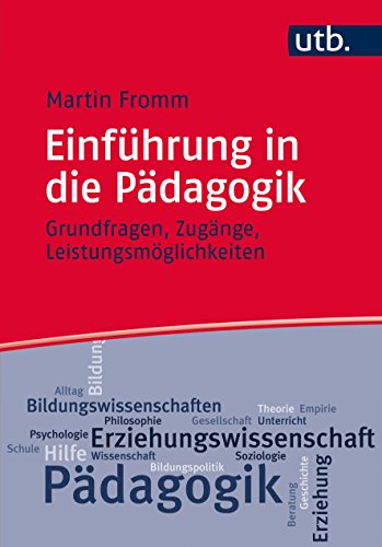 Beispielbild fr Einfhrung in die Pdagogik: Grundfragen, Zugnge, Leistungsmglichkeiten zum Verkauf von medimops