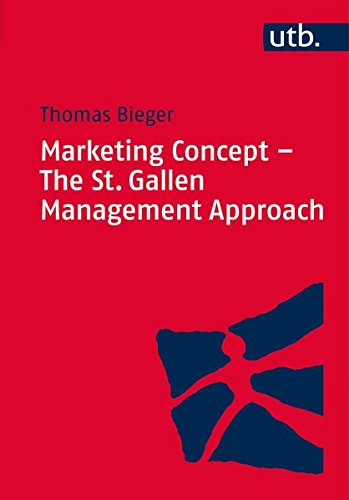 Beispielbild fr Marketing Concept - The St. Gallen Management Approach zum Verkauf von BuchZeichen-Versandhandel
