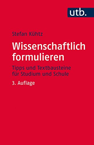 9783825244835: Wissenschaftlich formulieren