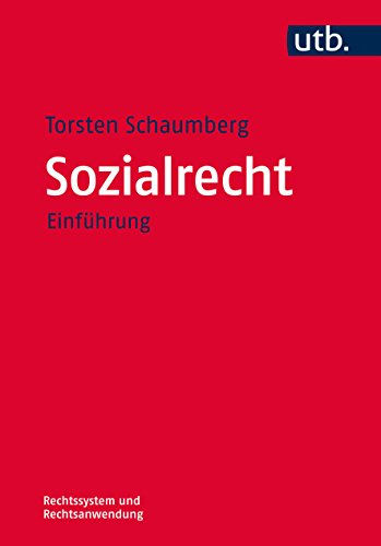 Sozialrecht: Einführung (Rechtssystem und Rechtsanwendung, Band 4490) - Schaumberg, Torsten