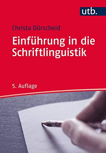 Einführung in die Schriftlinguistik - Christa Dürscheid