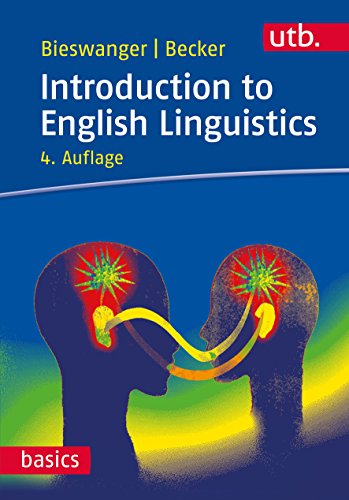 Introduction to English Linguistics (utb basics, Band 2752) - Becker, Annette, Bieswanger, Markus