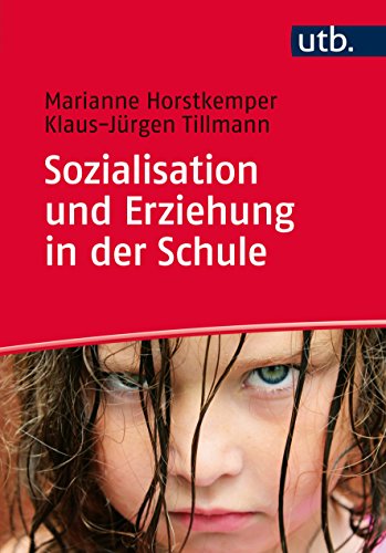 Beispielbild fr Sozialisation und Erziehung in der Schule zum Verkauf von medimops