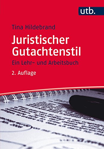 Imagen de archivo de Juristischer Gutachtenstil: Ein Lehr- und Arbeitsbuch a la venta por medimops