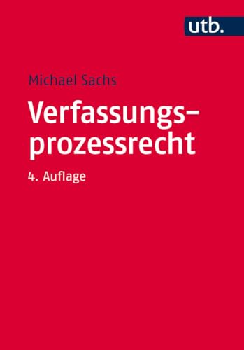 9783825247058: Verfassungsprozessrecht: 2560 (Utb M)