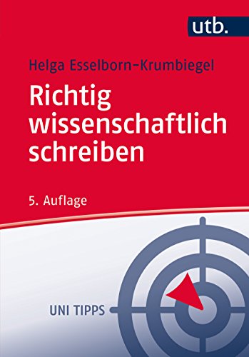 Stock image for Richtig wissenschaftlich schreiben: Wissenschaftssprache in Regeln und bungen (Uni Tipps, Band 3429) for sale by medimops