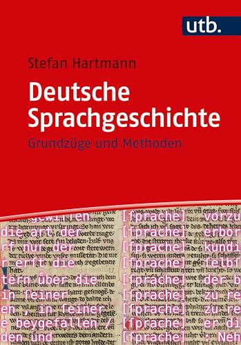 9783825248239: Deutsche Sprachgeschichte: Grundzge und Methoden