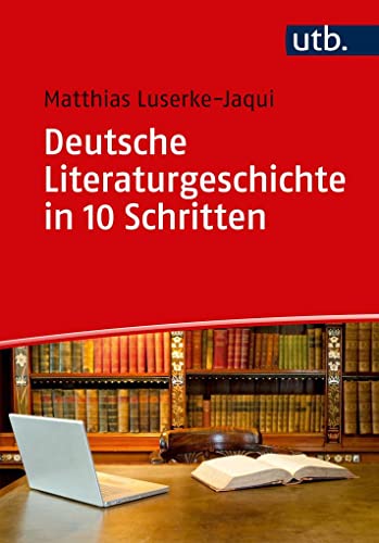 9783825248291: Deutsche Literaturgeschichte in 10 Schritten