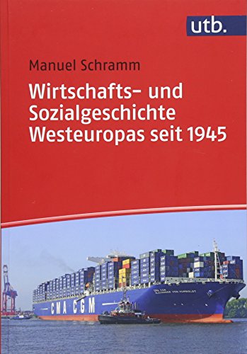 9783825248376: Wirtschafts- Und Sozialgeschichte Westeuropas Seit 1945 (German Edition)