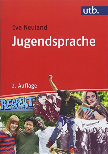 Jugendsprache : Eine Einführung - Eva Neuland