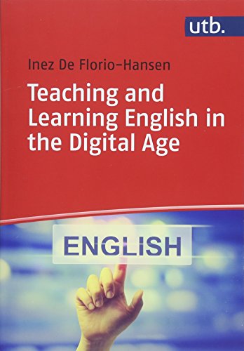Beispielbild fr Teaching and learning English in the digital age. zum Verkauf von Antiquariat Bader Tbingen