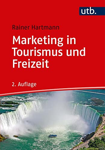 Imagen de archivo de Marketing in Tourismus und Freizeit a la venta por medimops