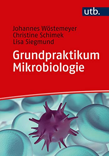 9783825250218: Grundpraktikum Mikrobiologie