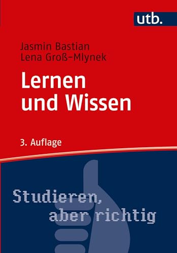 Beispielbild fr Lernen und Wissen. Der richtige Umgang mit Information im Studium zum Verkauf von medimops