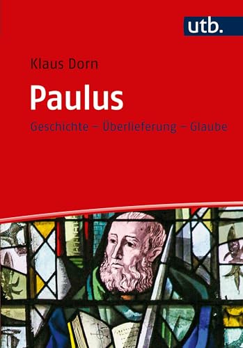 Beispielbild fr Paulus: Geschichte - berlieferung - Glaube zum Verkauf von medimops