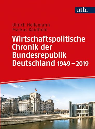 9783825251246: Wirtschaftspolitische Chronik der Bundesrepublik Deutschland 1949-2019