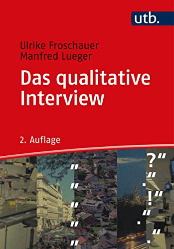 9783825252809: Das qualitative Interview: Zur Praxis interpretativer Analyse sozialer Systeme: 2418