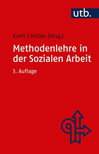 9783825252908: Methodenlehre in der Sozialen Arbeit: Konzepte, Methoden, Verfahren, Techniken