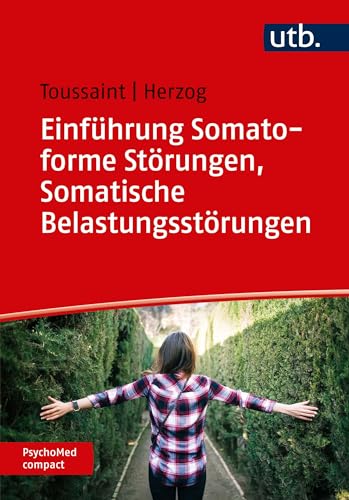 Stock image for Einfhrung Somatoforme Strungen, Somatische Belastungsstrungen for sale by Revaluation Books