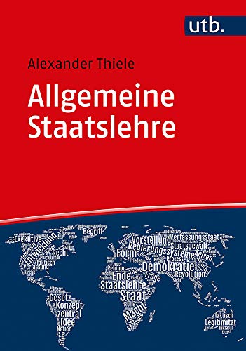 Stock image for Allgemeine Staatslehre: Begriff, Mglichkeiten, Fragen im 21. Jahrhundert (Utb, Band 5381) for sale by medimops