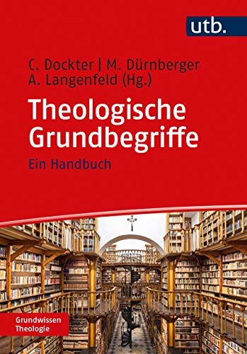 Theologische Grundbegriffe - Cornelia Dockter