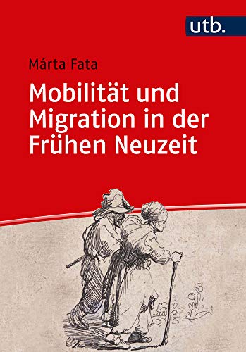 Stock image for Mobilitt und Migration in der Frhen Neuzeit -Language: german for sale by GreatBookPrices