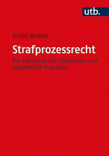 Beispielbild fr Strafprozessrecht: Ein Lehrbuch fr Studenten und angehende Praktiker: Ein Lehrbuch fr Studenten und angehende Praktiker zum Verkauf von medimops