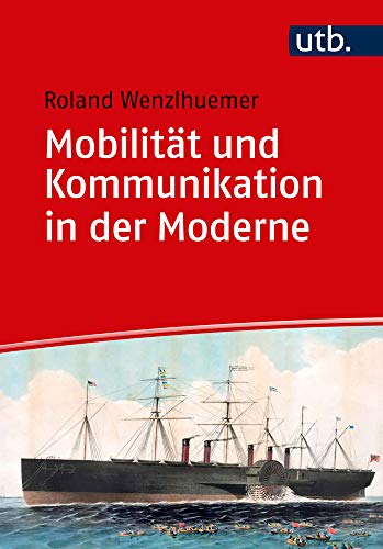 Beispielbild fr Mobilitt und Kommunikation in der Moderne (Einfhrungen in die Geschichtswissenschaft - Neuere u. Neueste Geschichte; Bd. 2). zum Verkauf von Antiquariat Logos