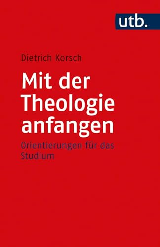 Stock image for Mit der Theologie anfangen -Language: german for sale by GreatBookPrices