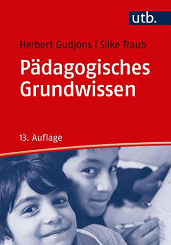 Pädagogisches Grundwissen : Überblick - Kompendium - Studienbuch - Herbert Gudjons