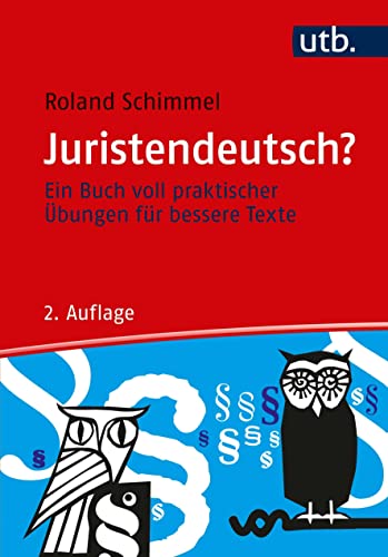 Stock image for Juristendeutsch? : Ein Buch Voll Praktischer Ubungen Fur Bessere Texte -Language: german for sale by GreatBookPrices