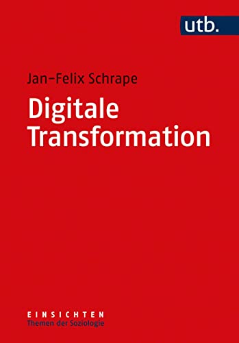 Digitale Transformation - Jan-Felix Schrape