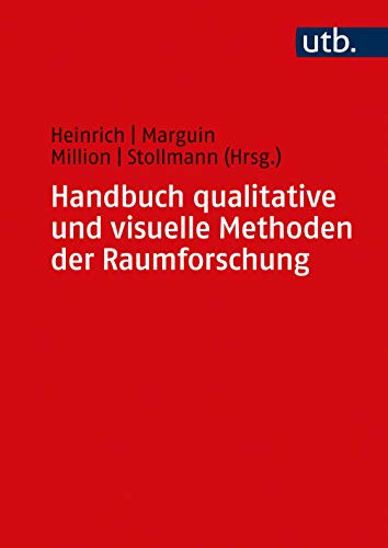 Beispielbild fr Handbuch qualitative und visuelle Methoden der Raumforschung. zum Verkauf von modernes antiquariat f. wiss. literatur