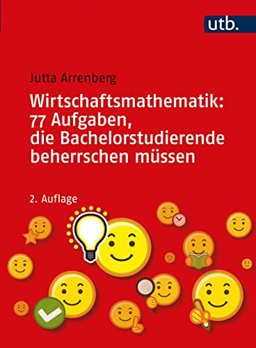 Stock image for Wirtschaftsmathematik: 77 Aufgaben, die Bachelorstudierende beherrschen mssen for sale by Revaluation Books