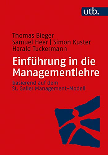 Stock image for Einfhrung in die Managementlehre: basierend auf dem St. Galler Management-Modell for sale by Revaluation Books