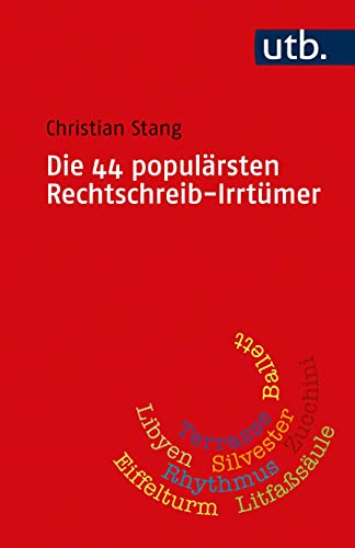 Beispielbild fr Die 44 populrsten Rechtschreib-Irrtmer zum Verkauf von GreatBookPrices