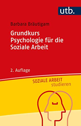 9783825257897: Grundkurs Psychologie fr die Soziale Arbeit