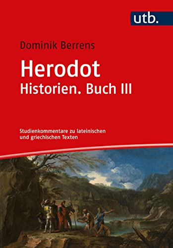 Beispielbild fr Herodot, Historien. Buch III. Studienkommentar (Studienkommentare z. latein. u. griech. Texten; Bd. 1). zum Verkauf von Antiquariat Logos