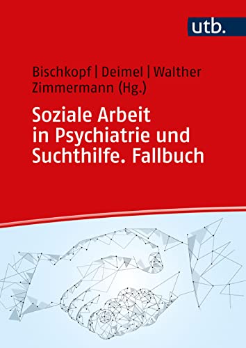 Imagen de archivo de Soziale Arbeit in Psychiatrie und Suchthilfe. Fallbuch a la venta por Revaluation Books